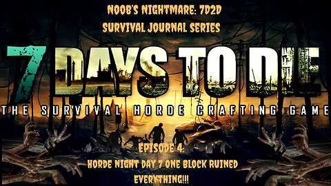 Noob's Nightmare Survival Journal Series: One Block Ruined Everything Day 7 horde night