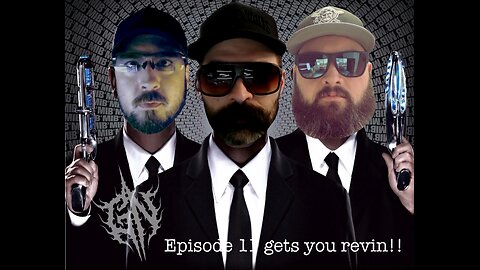 Episode 11: Gets You Revin