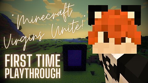 "Minecraft Virgins Unite!" ・Minecraft: FTP Pt.1