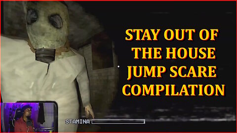 Stay Out of the House Jump Scare Compilation