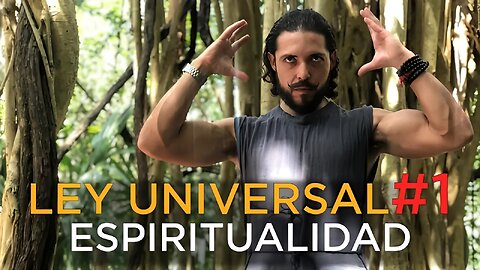 LEY UNIVERSAL #1 | ESPIRITUALIDAD. MENTALISMO | KYBALION #CaminoDelAlfa #ForjandoAcero