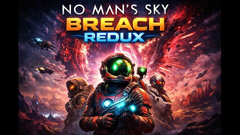 First Look at No Man's Sky Breach Redux
