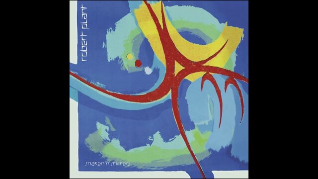 Shaken 'N' Stirred ~ Robert Plant