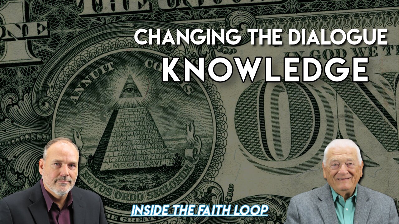 Knowledge | Changing the Dialogue | Inside the Faith Loop