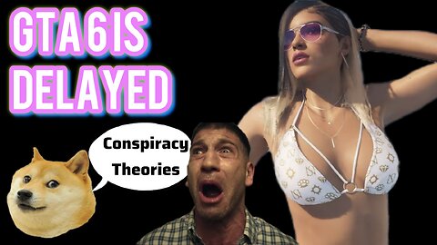 GTA 6 Delayed Until Next Year | Bad Business