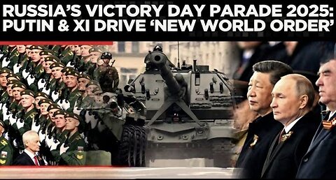 Russia Victory Day Parade 2025: Putin and Xi Redraw Global Order While NATO Watches!