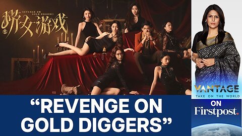Chinese Video Game on "Gold Diggers" Sparks Global Debate | Vantage with Palki Sharma