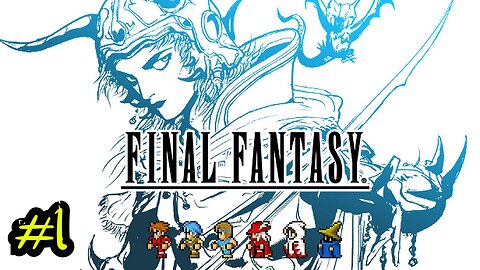 aura farming in the ORIGINAL Final Fantasy | Final Fantasy [#01]