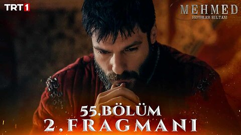 Avance 2 Capítulo 55 - Mehmed fetihler Sultani