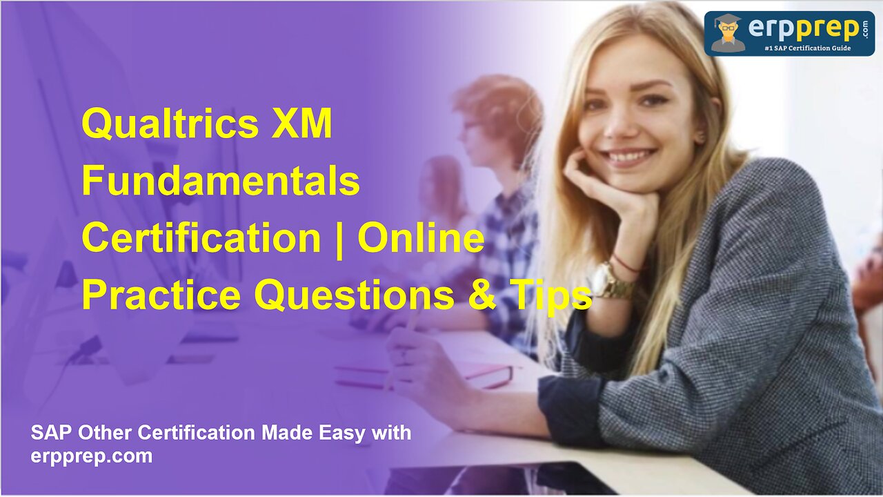 Qualtrics XM Fundamentals Certification | Online Practice Questions & Tips