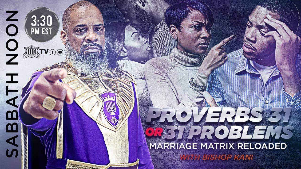 IUIC BISHOP KANI Proverbs 31 or 31 Problems