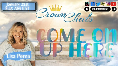 Crown Chats | Come On Up Here
