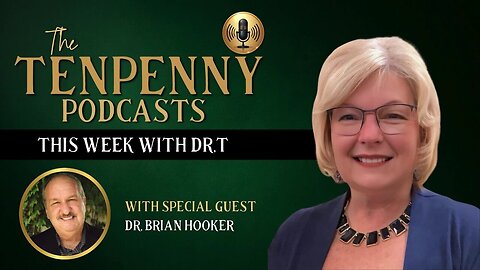 "This Week with Dr.T, with special guest, Dr. Brian Hooker"