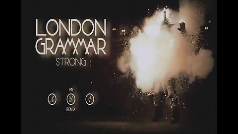 Au4 - Remix - Strong - London Grammar - Music Video/Audio - 2013 - HD