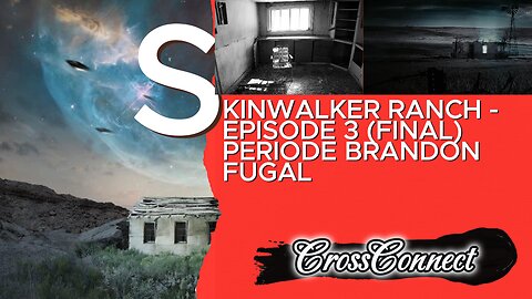 SkinWalker Ranch - Episode 3 : Periode Brandon Fugal
