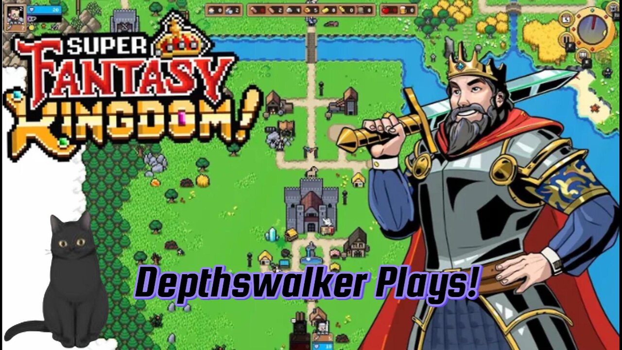 Super Fantasy Kingdom! Depthswalker Plays #2
