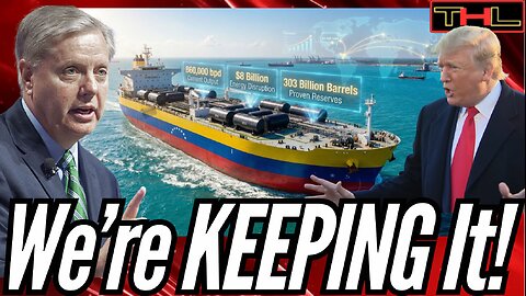 Lindsay Graham Reveals the US will Overthrow Venezuela for Israel, Trump says We're Keeping the Oil!