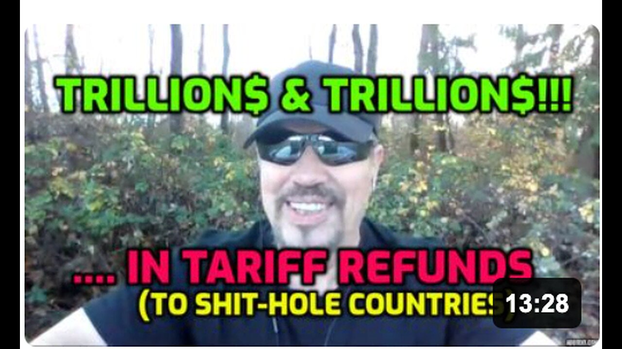 TRILLIONS AND TRILLIONS.... IN TARIFF REFUNDS