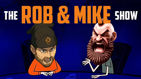 The Rob & Mike Show