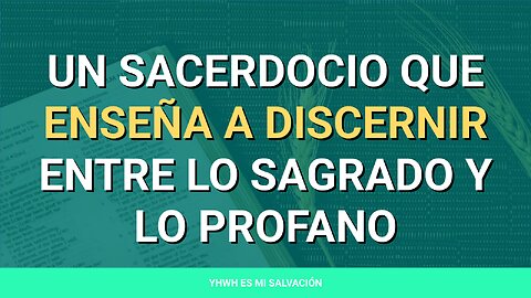 ✝️ ️Un sacerdocio que enseña a discernir entre lo sagrado y lo profano | Ezequiel 44:23