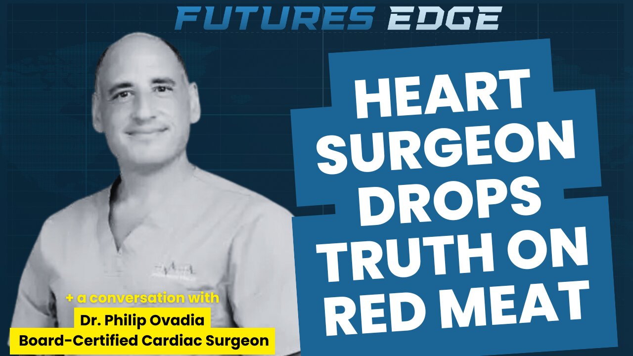Heart Surgeon Debunks Red Meat Myths