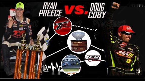The Rivalry: Doug Coby VS Ryan Preece