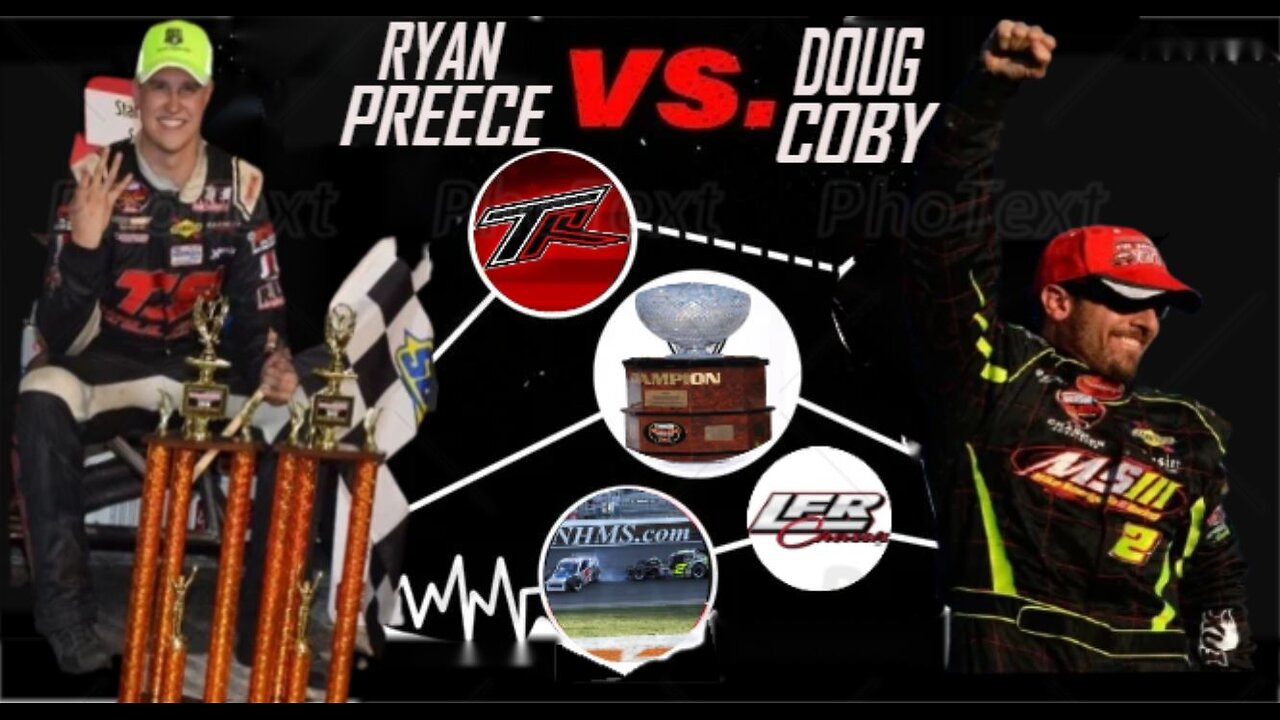 The Rivalry: Doug Coby VS Ryan Preece