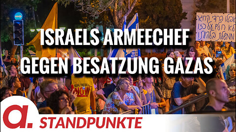 Israels Armeechef gegen Besatzung Gazas | Von Jochen Mitschka
			