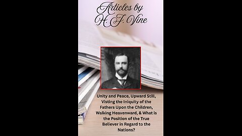 Article 32, 33, 34, 35, & 36, Volume 5 ,Unity and Peace, Upward Still, Visting the Iniquity of the F