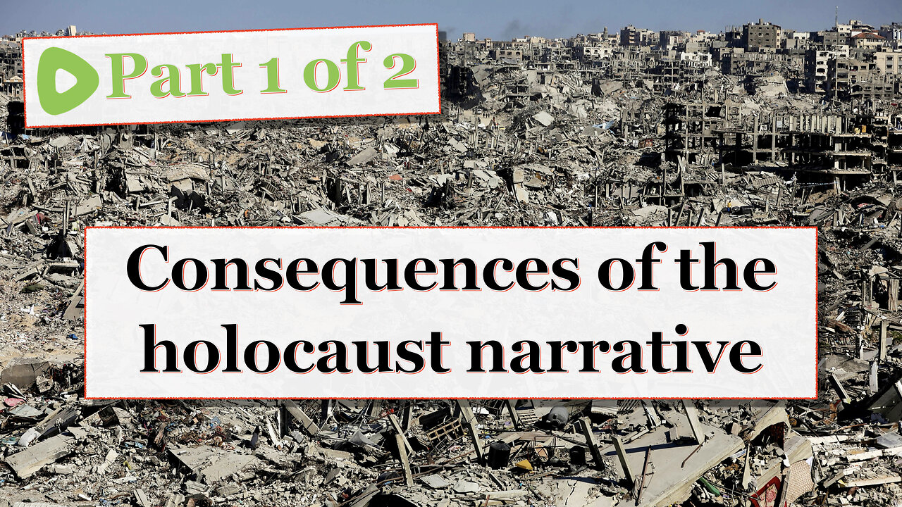 HN8 1/2 Consequences for the World of the holocaust narrative (Part 1 of 2)