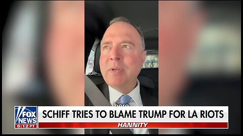 Sen Adam Schiff Blames Trump For L.A. Riots