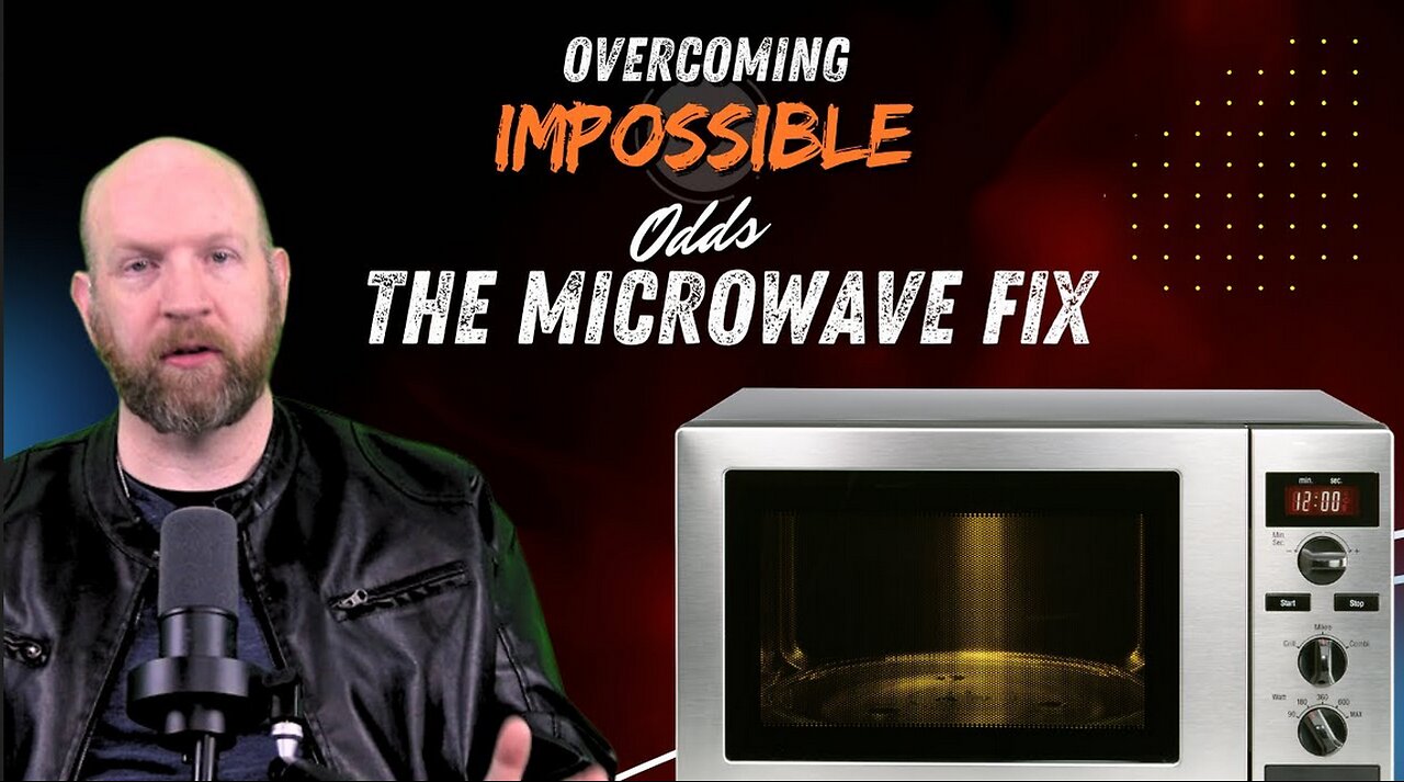 THE MICROWAVE FIX!
