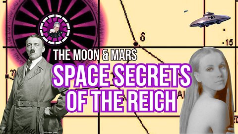 SPACE SECRETS OF THE REICH 2: The MOON & MARS