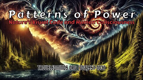 Patterns of Power - Nature's Visual Code and Human Consciousness