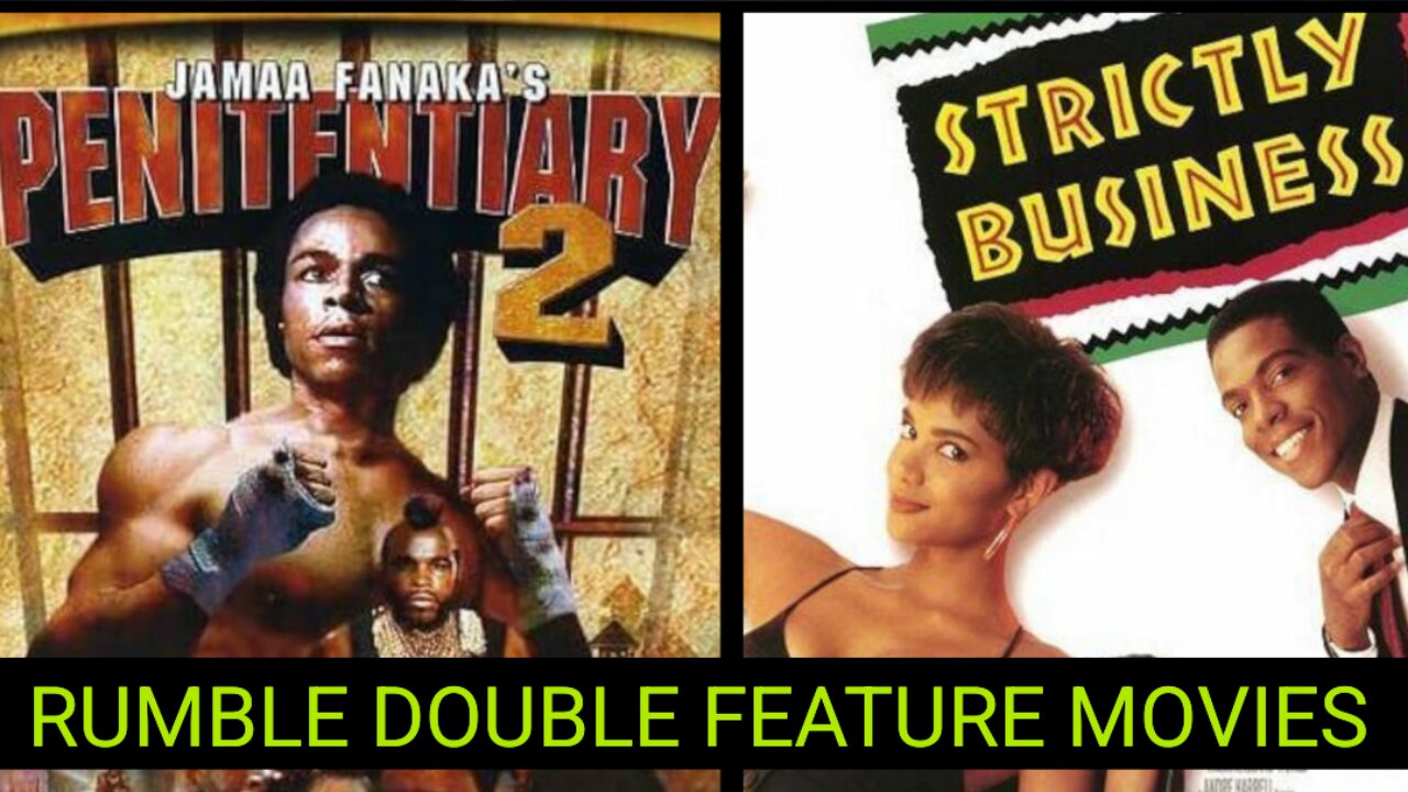 Rumble DOUBLE FEATURE MOVIES Night: Penitentiary II and Strictly Business