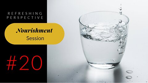 The Nourishment Session #20