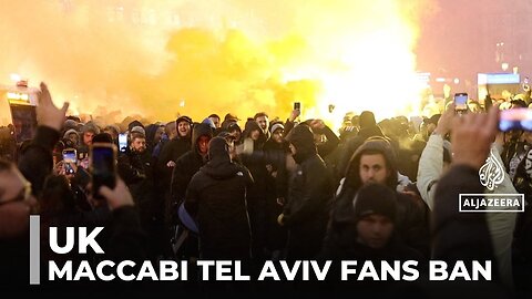 Maccabi Tel Aviv fans banned from UK match: Decision in the spotlight amid security concerns