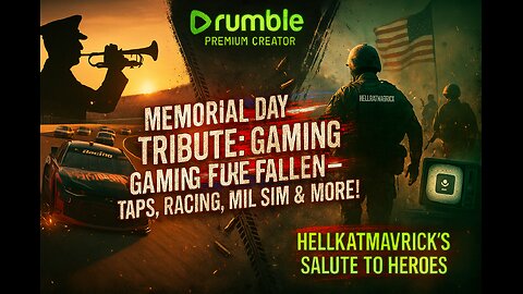 Memorial Day Tribute: Gaming for the Fallen – Taps, Racing, Mil Sim & More!