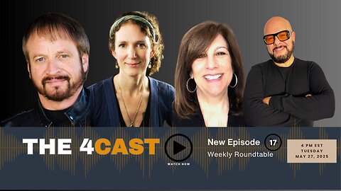WEEKLY ROUNDTABLE: THE 4CAST EPISODE 17 | MAY 27 @ 4:00 PM EST