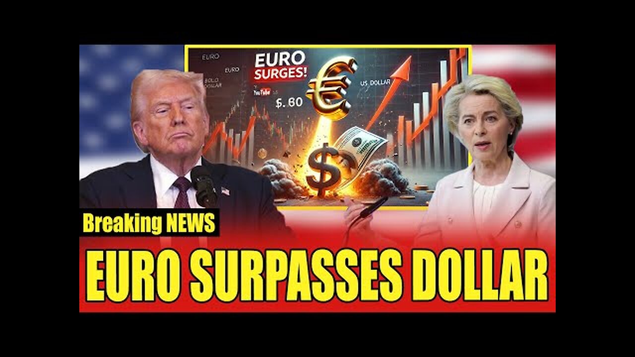 Trump STUNNED as Euro CRUSHES the Dollar — End of U.S. Currency Reign?