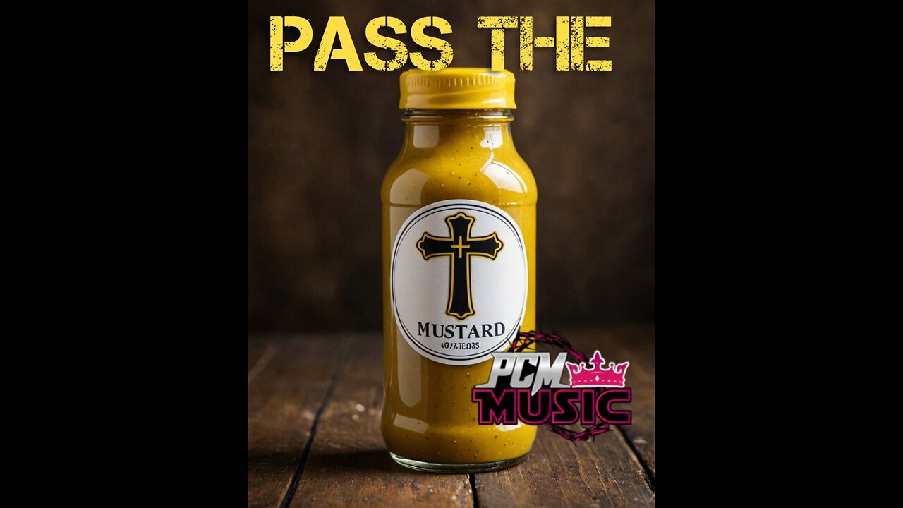 Pass The Mustard
