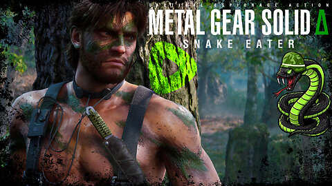 🐍Metal Gear Solid Δ: Snake Eater🐍 Naked Snake, 🪖Tactical Espionage🪖 #1
