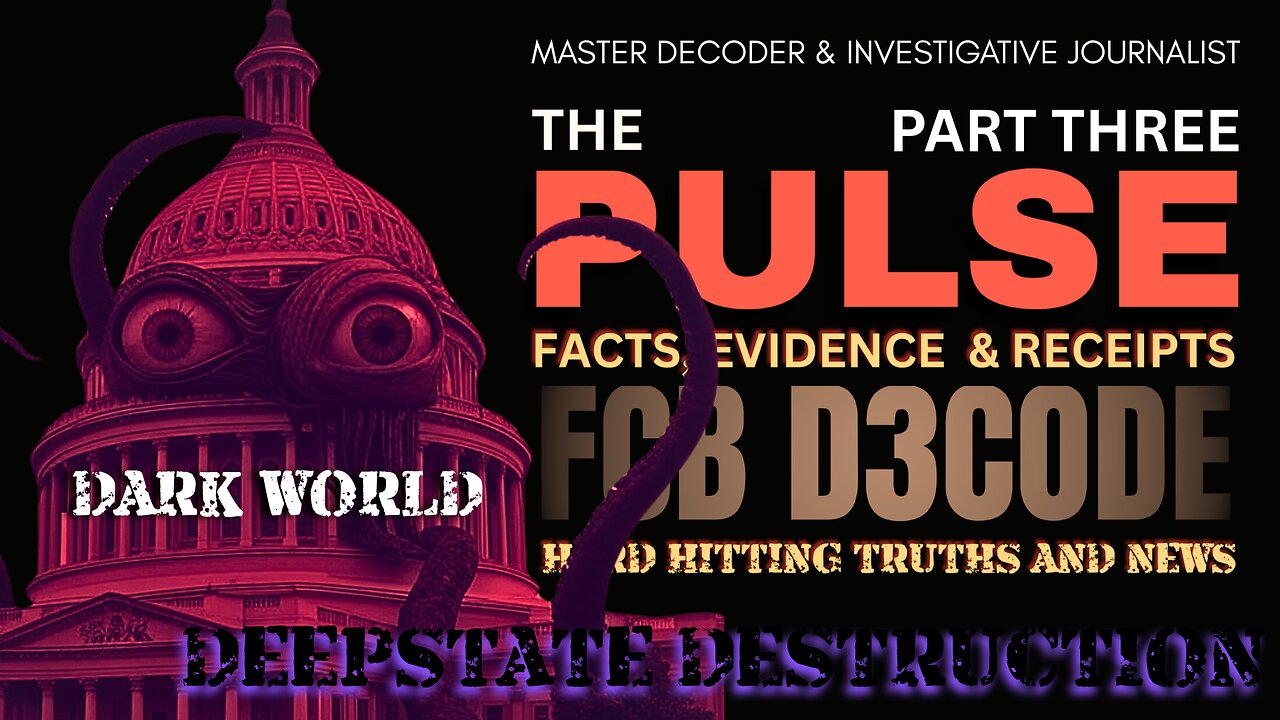 THE PULSE NEWS [12 JUN 25] DEEPSTATE DESTRUCTION [DARK WORLD] PT3 - FCB D3CODE