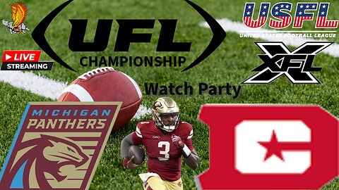 UFL CHAMPIONSHIP: Michigan Panthers vs D.C Defenders LIVE Watch Party and Play by Play