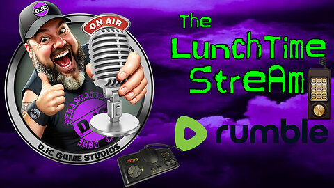 The LuNcHTiMe StReAm - LIVE Retro Gaming with DJC