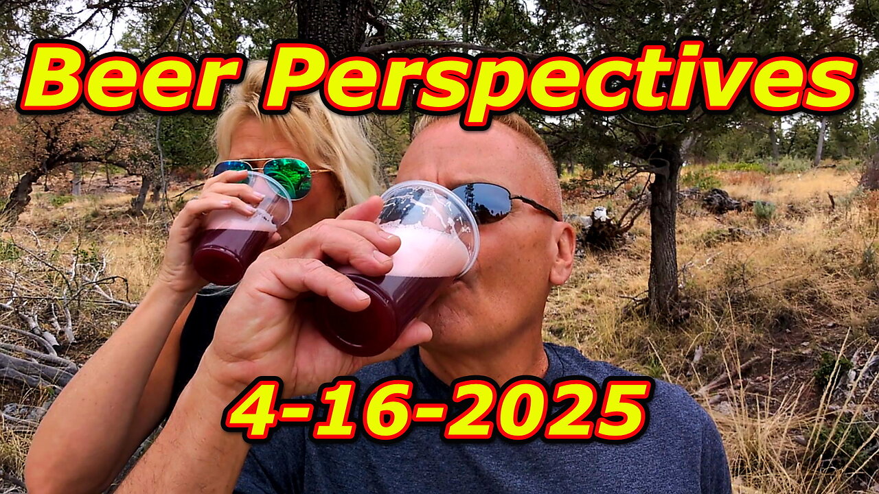 Beer Perspectives 4-16-2025