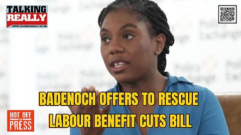 Badenoch offers to support Labour benefit cuts