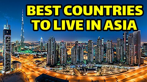 Top 10 Best Countries to Live in Asia in 2025