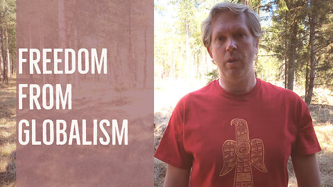 Autonomy, or Freedom from Globalism [JT #21]