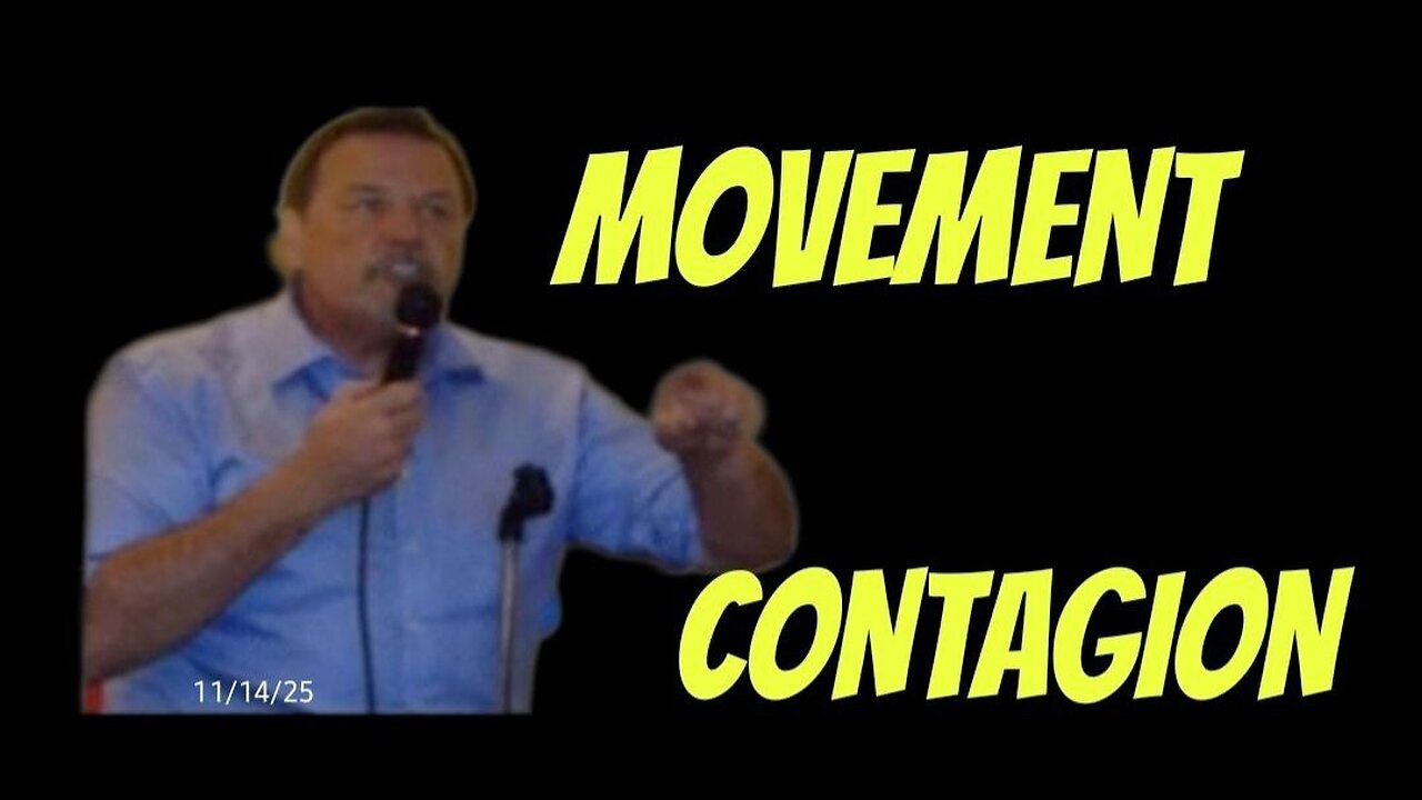 MOVEMENT - CONTAGION 11/14/25